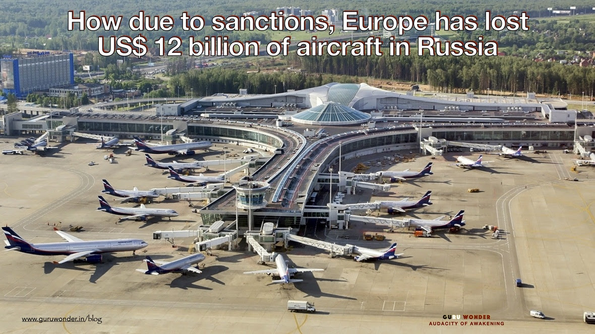 How Europe due to sanctions has lost US$ 12 billion of aircraft in Russia